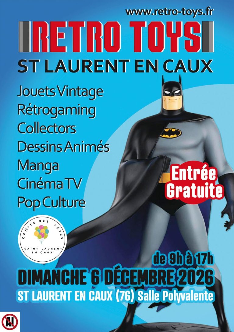 Salon Retro Toys St Laurent en Caux 2026 Salon Retro Toys St Laurent en Caux 2026